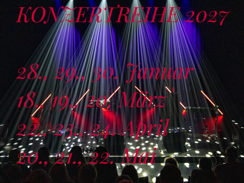 KONZERTREIHE 2027